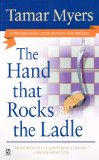 The Hand That Rocks the Ladle (A Pennsylvania Dutch Mystery with Recipes)